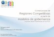 Construcción de Regiones Competitivas - OECD · Regiones Competitivas a partir de modelos de gobernanza ... QUERETARO MORELOS YUCATAN TABASCO HIDALGO SONORA SAN LUIS COAHUILA SINALOA