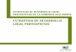 estrategia de desarrollo local participativo · 8 ESTRATEGIA DE DESARROLLO LOCAL PARTICIPATIVO DE LA COMARCA SAJA NANSA ESTRATEGIA DE DESARROLLO LOCAL PARTICIPATIVO DE LA COMARCA