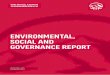 ENVIRONMENTAL, SOCIAL AND GOVERNANCE REPORT€¦ · economic growth. The Report outlines our commitment to each ESG area, shares our management approach and provides relevant examples