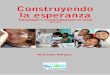 Construyendo la esperanzaextranet.who.int/countryplanningcycles/sites/default/files/country_do… · integrantes del Sistema de Naciones Unidas en El Salvador (PNUD, OPS/OMS, UNFPA