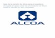 Guía de la escisión de Alcoa para proveedores Una guía de ...€¦ · Desde el revolucionario cuerpo de aluminio del Ford F150 hasta las aspas de motores a reacción que soportan