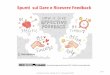 Spunti sul Dare e Ricevere Feedback1.pdf · altre cose positive” Usare un linguaggio non aggressivo, difensivo o sostenuto •Apprezzare i feedback positivi e rinforzare i comportamenti