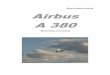Scale-parkflyer.de Airbus A 380€¦ · Airbus A 380 Bauanleitung . Allgemeines : Das Baumaterial DEPRON ist ein sehr leichtes Baumaterial, dass normalerweise im Hausbau Verwendung