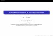 Integración vectorial y de multifunciones U Pol Valencia.pdf · Espacios de funciones integrables respecto de una medida vectorial y aplicaciones Universidad Polit´ecnica de Valencia,