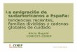 La emigración de sudamericanos a Espa ña€¦ · Educ. terciaria 25,3 43,6 33,8 Total 100,0 100,0 100,0. 21 Familias dividias y cadenas globales de cuidado: 22 Propósito general