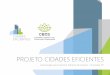 Cbcs Sustentável - Projeto Cidades Eficientescidadeseficientes.cbcs.org.br/wp-content/uploads/pdf/6... · 2019-01-20 · Nov/2018 Capacitação para Gestores Públicos Municipais