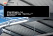 Catálogo de soluciones Ternium · Catálogo de soluciones Ternium 5 Rango dimensional Perfil Sello Largo (Pies) Largo (mts) TO-70 Ternium Zintro (Galvanizado) 6 1.83 8 2.44 9 2.74