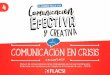 volumen 4: comunicación en crisis · 2018-12-18 · volumen 4: comunicación en crisis “El Camino Hacia una Comunicación Efectiva y Creativa” es un Manual de comunicaciones