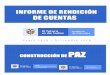 DE CUENTAS - Portal de la Agencia Colombiana para la ......Informe de Rendición de Cuentas de la Construcción de Paz ¿Qué se hizo en el 2018? La Agencia para la Reincorporación