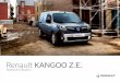 Renault KANGOO Z.E. - Notice utilisation voiture · Renault KANGOO Z.E. Notice d’utilisation. 0.1 Traduit du français. Reproduction ou traduction, même partielle, interdite sans