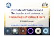 Institute of Photonics and Electronics v.v.i. ( ... · Optical fiber Nobelprize 2009 Charles K. Kao high-puritymaterials max impuritiesacceptable in ppb(10-9) ULTRA-PURE TECHNOLOGIES
