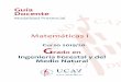 Guía Docente - UCAVILA · CT2 Plantear soluciones adecuadas a diferentes problemas matemáticos. CEB1 Conocer el cálculo diferencial eintegral: cálculo diferencial de funciones