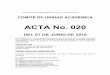 ACTA No. 020 - Universidad Libre · ACTA No. 020 DEL 07 DE JUNIO DE 2016 En Bogotá D. C., a los siete (07) días del mes de junio de 2016, siendo las 4:00 p.m., y previa convocatoria