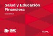Salud y Educación Financiera - FELABANfelaban.s3-website-us-west-2.amazonaws.com/memorias/archivo... · Sostenibilidad BAC Credomatic 12 Programa de Educación Financiera Virtual