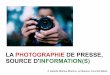 LA PHOTOGRAPHIE DE PRESSE, SOURCE D'INFORMATION(S)En noir, les informations contenues dans la photographie et dans sa source, en vert, les informations trouvées des recherches menées
