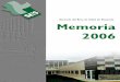Gerencia del Área de Salud de Plasencia Memoria 2006areasaludplasencia.es/wasp/pdfs/1/mem/memoria2006.pdf · Los seis años de autogestión sanitaria, término acuñado por Salud