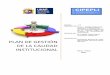 Plan de GESTIÓN de LA Calidad institucional · 2019-05-10 · OPERACIONALIZACIÓN DE LOS OBJETIVOS DE LA POLÍTICA DE CALIDAD..... 11 3.4. PRESUPUESTO PARA LA IMPLEMENTACIÓN DEL