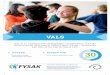 VALS - Fysak · Vals er en tradisjonsrik selskapsdans og folkedans i 3/4 takt. Dette er en ﬁ n dans som er enkel å lære i Fysak – dersom du kan telle til tre, kan du danse vals