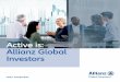 Active is: Allianz Global Investors · profundas y duraderas con los clientes. Invertir con convicción Nuestro compromiso con la gestión activa es inequívoco; nuestra ejecución,