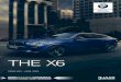 THE X6 ... 2020/04/06 آ  BMW maakt rijden geweldig THE X6 2 Meer over de highlights en prestaties van