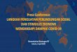 Press Conference LANGKAH PENGUATAN PERLINDUNGAN … · 4/1/2020  · Eskalasi penyebaran COVID-19 akan berdampak sangat signifikan pada pertumbuhan ekonomi global Proyeksi pertumbuhan