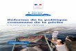 Réforme de la politique commune de la pêchepeche-nouvelleaquitaine.com/docs/Brochure-Assises2.pdf · 2015-01-20 · LES ASSISES DE LA PÊCHE / RÉFORME DE L A POLITIQUE COMMUNE