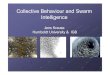 Collective Behaviour and Swarm Intelligence Swarm Intelligence ? "September 2008 â€“ MyFC members voted