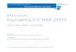 Microsoft Dynamics CRM 2013 - Ekonomsko-poslovna fakulteta · Microsoft Dynamics CRM 2013 omogoča zaznavo trendov, nudi podlago za poslovne odločitve in predlaga aktivnosti, ki