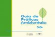 Guia de Práticas Ambientais - a3p.mma.gov.bra3p.mma.gov.br/wp-content/uploads/Biblioteca/Documentos/guia_de... · Apresentação 7 A Comissão Ministerial de Gestão Ambiental -