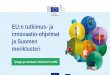 EU:n tutkimus- ja innovaatio-ohjelmat ja Suomen · (IA, 15 M€) MG-BG-03-2020: Under water noise mitigation and environmental impact (RIA, 8 M€) LC-BAT-11-2020: Reducing the cost