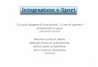 Integrazione e Sport - Homepage - Nutrizione e Vita...i glicidi il 5-10% e i grassi il 2-5%)-Metabolismo Basale: rappresenta il dispendio energetico derivante dallo svolgimento dei