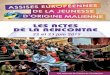 LES ACTES DE LA RENCONTRE - Grdr · en Italie), co-porteurs de l’initiative, ont ensemble mobilisé les associations de jeunes de la diaspora malienne vivant en France, en Espagne,