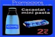 Cacaolat + mini pasta · Cacaolat + mini pasta Promocions Vàlides de dilluns a divendres de 8h. a 12h. 2’95 