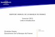 RAPPORT ANNUEL DE LA BANQUE DE FRANCE Exercice 2013 … · Une Union bancaire en cours de réalisation •Mécanisme de supervision unique (MSU) •Mécanisme de résolution unique