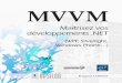 MVVM · 2015-03-09 · MVVM - Maîtrisez vos développements .NET ISSN : 1960-3444 ISBN : 978-2-7460-9389-8 54 € Benjamin LAFFONT MVVM Maîtrisez vos développements .NET (WPF,
