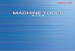MACHINE TOOLSnachi.8767.com/china/web/pdf/M6001C-6.pdfSince producing the ﬁrst broaching machine in Japan, NACHI-FUJIKOSHI has been developing a wide array of machine tools that