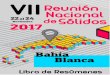 VII Reunión Nacional de Sólidos · VII Reunión Nacional de Sólidos 22 de Noviembre al 24 de Noviembre de 2017 Bahía Blanca, Buenos Aires Argentina