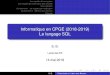 Informatique en CPGE (2018-2019) Le langage SQLComplément 2 : déﬁnition des données Résumé Informatique en CPGE (2018-2019) Le langage SQL S. B. Lycée des EK 14 mai 2019 S