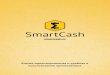 smartcash...Получение оплаты от клиента занимает не более 5 минут - за это время средства отобразятся на