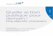 Rapport Action publique BAT 13042015 - strategie.gouv.fr · À cet égard, le rapport de France Stratégie est fondateur de la revitalisation de la confiance en l’action publique