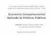 Economia Comportamental Aplicada às Políticas Públicasrepositorio.enap.gov.br/bitstream/1/3830/2/Aula 1.1.pdf · (Daniel Kahneman, Rápido e Devagar) Nosso trabalho questionou
