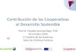 Contribución de las Cooperativas al Desarrollo Sostenible · ^Las cooperativas juegan un papel muy importante en el desarrollo económico, social y sostenible de la UE, y en términos
