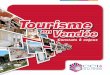 Tourisme - VENDEE · 2015-04-29 · Pour établir des constats quantitatifs et qualitatifs des besoins en modernisation de l’hôtellerie-restauration et de l’hôtellerie de plein-air