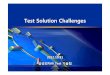 Test Solution Challengeskoreatest.or.kr/sub08/sub07_data/권혁.pdf · 2012-11-06 · Adaptive Test Higher Quality, Fast Test Time Reduction. Lower cost, Fast yield learning ...File