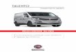 TALENTO - Auto AG Group€¦ · Talento listino prezzi Opzioni ... La Fiat Professional potrà apportare in qualunque momento modifiche ai modelli descritti in questo stampato per