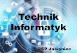 Technik Informatykzspjasieniec.pl/images/dopobrania/TI_Jasieniec.pdf · 3. Naprawa komputera osobistego Uczeń: • posługuje się narzędziami do naprawy sprzętu komputerowego;