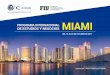 BRIEF VIAJE DE ESTUDIOS Y NEGOCIOS MIAMI 2017 · una quinta parte del PIB global en paridad de poder adquisitivo), el Viaje de Estudios y Negocios se realizará en Miami, una de las