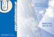 - Cátedra …catedraunesco.es/Memoria/Memoria_2013-2015.pdfConferencia de Rectores de las Universidades Españolas (CRUE)- y el Estudio sobre la comparación internacional del sistema