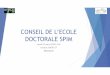 CONSEIL DE L’ECOLE DOCTORALE SPIMed-spim.univ-fcomte.fr/download/ed-spim/document/cr...2018/03/22  · Heures effectuées en 2016/2017 Remarque: Les heures spécifiques SPIM sont