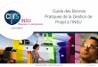 Guide des Bonnes Pratiques de la Gestion de Projet à l’INSU€¦ · Faire un guide de bonnes pratiques de la gestion de projet pour les chefs de projets et les laboratoires INSU